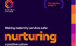 Making maternity services safer: Nurturing a positive culture